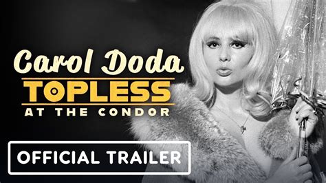 carol doda topless at the condor showtimes|Carol Doda Topless At The Condor Official Trailer .